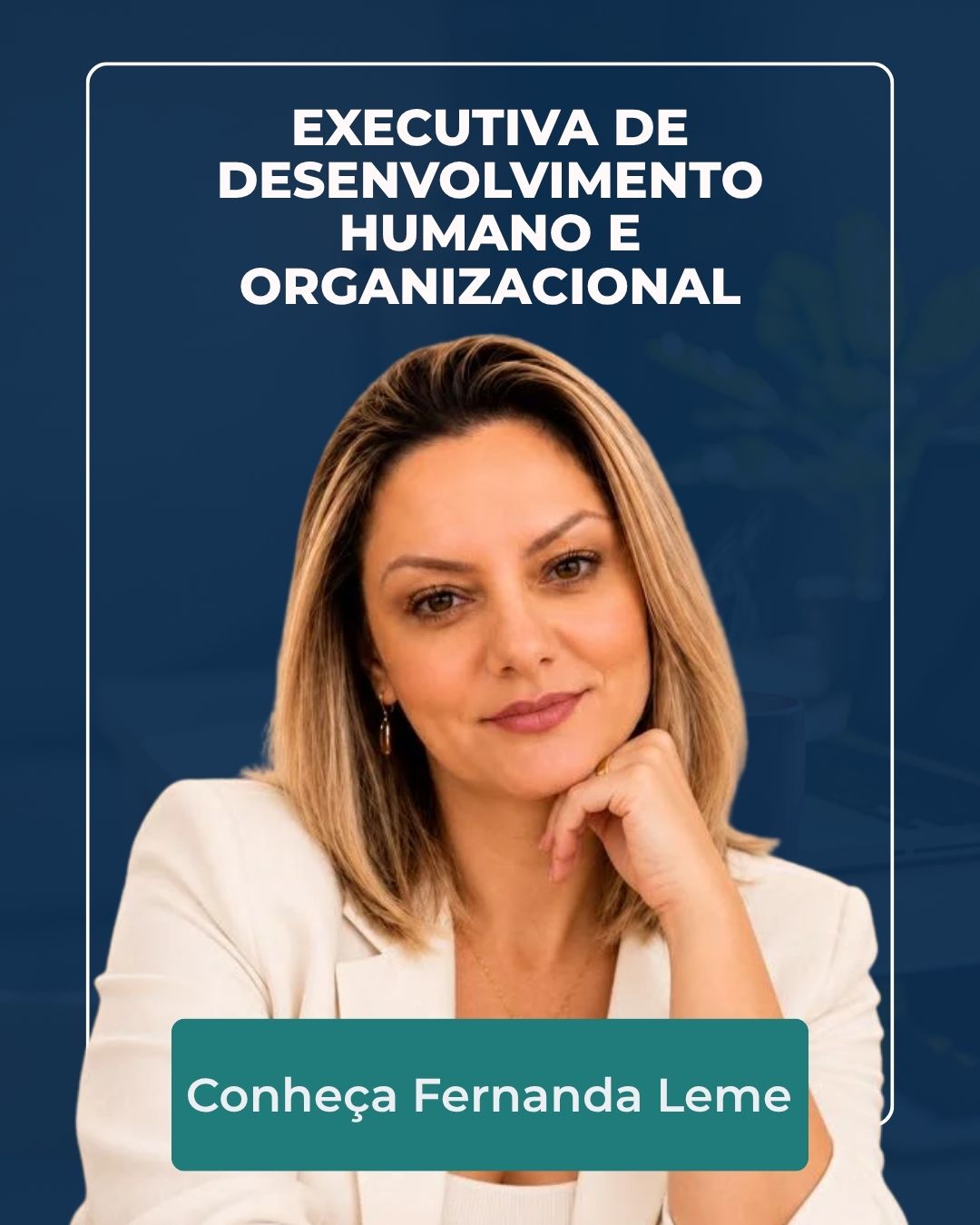 Executiva de Desenvolvimento Humano e Organizacional 